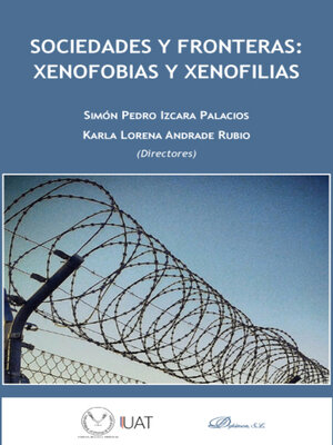 cover image of Sociedades y fronteras. Xenofobias y Xenofilias